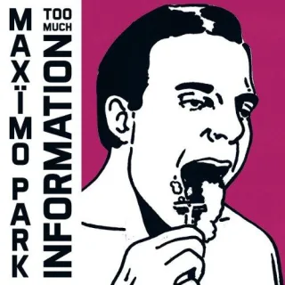 Too Much Information [Audio CD] Maximo Park