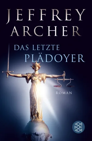Das letzte Plädoyer: Roman [Taschenbuch] [2013] Archer Jeffrey Kruse Tatjana