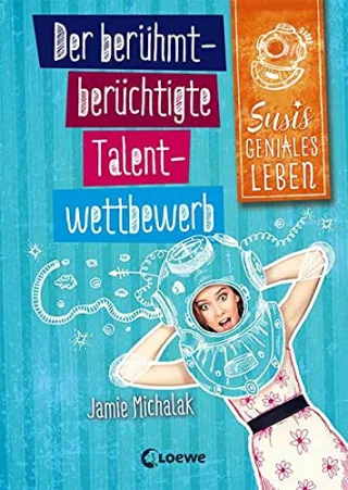Susis geniales Leben - Der berühmt-berüchtigte Talentwettbewerb: Band 1