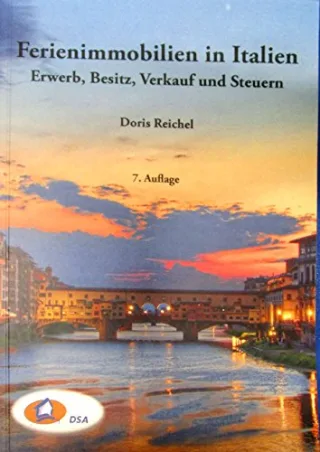Ferienimmobilien in Italien - Erwerb Besitz Verkauf und Steuern (Immobilien im Ausland)