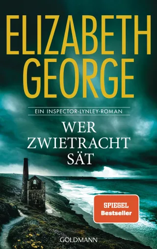 Wer Zwietracht sät: Roman - »Elizabeth George übertrifft alle!« (Wall Street Journal) (Ein Inspector-Lynley-Roman Band 22)