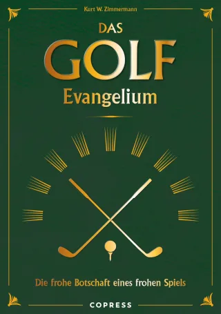Das Golf Evangelium: Die frohe Botschaft eines frohen Spiels: Lachmuskeln trainieren statt Handicap verbessern: Die Fettnäpfchen auf dem Golfplatz - selbstironisch und witzig!