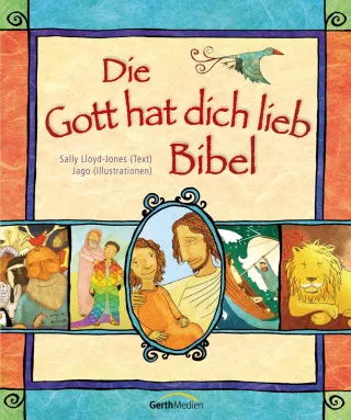 Die Gott hat dich lieb Bibel [Gebundene Ausgabe] [2009] Lloyd Jones Sally Jago