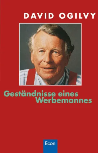 Geständnisse eines Werbemannes: Das Kultbuch vom Vater der modernen Werbung [Taschenbuch] [2000] Ogilvy David