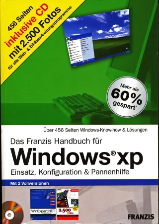 Das Franzis Handbuch für Windows XP - Einsatz Konfiguration & Pannehilfe