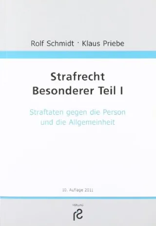 Strafrecht Besonderer Teil I: Straftaten gegen die Person und Allgemeinheit