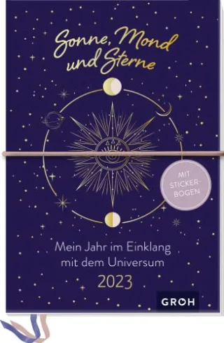 Sonne Mond und Sterne 2023 - Mein Jahr im Einklang mit dem Universum: Kreativbuchkalender mit Stickerbogen