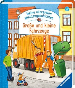 Große und kleine Fahrzeuge (Meine allerersten Minutengeschichten)