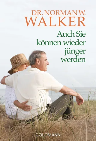 Auch Sie können wieder jünger werden [Taschenbuch] [1993] Walker Dr. Norman W.