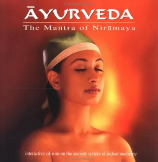 Ayurveda: The Mantra of Niramaya