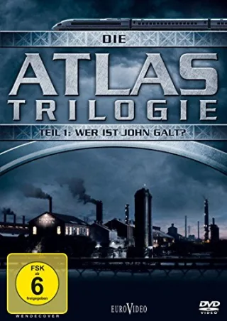 Die Atlas Trilogie: Wer ist John Galt?