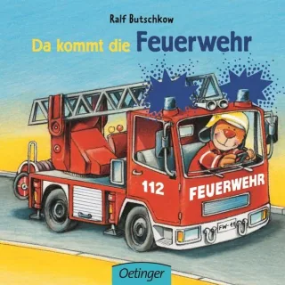 Da kommt die Feuerwehr