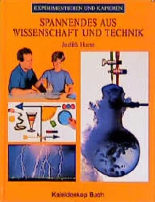 Spannendes aus Wissenschaft und Technik