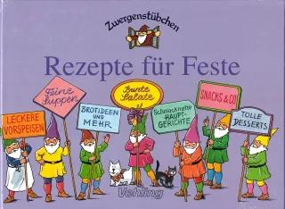 Zwergenstübchen Rezepte für Feste [Gebundene Ausgabe] [2003] Schuster Elke