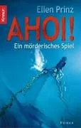 Ahoi!: Eine mörderische Geschichte