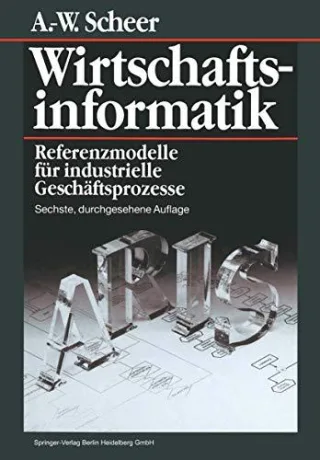 Wirtschaftsinformatik: Referenzmodelle für industrielle Geschäftsprozesse