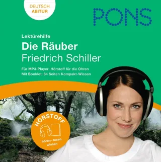Lektürehilfe Friedrich Schiller: Die Räuber: Audio-Training für die Oberstufe und fürs Abitur im Begleitbuch alle wichtigen Informationen zu Autor Werk und Epoche