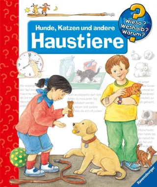 Hunde Katzen und andere Haustiere (Wieso? Weshalb? Warum?)