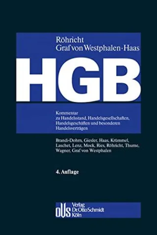HGB: Kommentar zu Handelsstand Handelsgesellschaften Handelsgeschäften und besonderen Handelsverträgen (ohne Bilanz- Transport- und Seerecht)