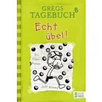 Echt übel! / Gregs Tagebuch Bd.8 / Jeff Kinney, Ein Comic-Roman