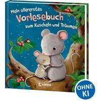 Mein allererstes Vorlesebuch zum Kuscheln und Träumen / diverse, Sammelband zum gemeinsamen Vorlesen, Entspannen und Träumen - Mit Geschichten, Fingerspielen und Reimen für Kinder ab 12 Monaten