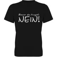 G-graphics T-Shirt Bevor Du fragst: NEIN! Herren T-Shirt mit Statement / Spruch / Motiv als Frontprint