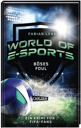 World of E-Sports: Böses Foul: Ein Krimi für FIFA-Fans