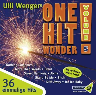 Bayern 3 - Ulli Wengers One Hit Wonder - Vol. 5 [Audio CD] Mel Brooks Sinead O'Connor Sniff 'N'The Tears 4 The Cause Meredith Brooks Vanilla Ice Doop Khaled Mezzoforte Mental As Anything