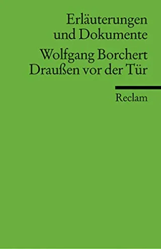 Draußen vor der Tür. Erläuterungen und Dokumente.