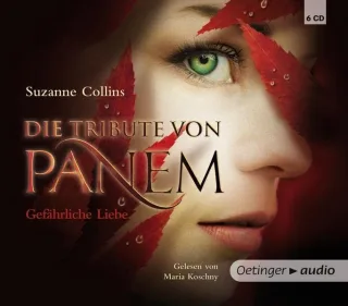 Die Tribute von Panem 2: Gefährliche Liebe (6 CDs)