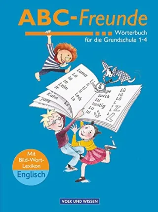 ABC-Freunde - Östliche Bundesländer: Wörterbuch mit Bild-Wort-Lexikon Englisch [Gebundene Ausgabe] [2004] Nagel Stefan Sennlaub Gerhard Szelenko Christine Wendelmuth Edmund Wolt Dr. Ruth
