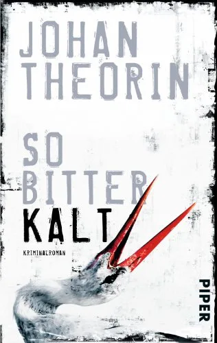 So bitterkalt [Taschenbuch] [2014] Theorin Johan Dahmann Susanne