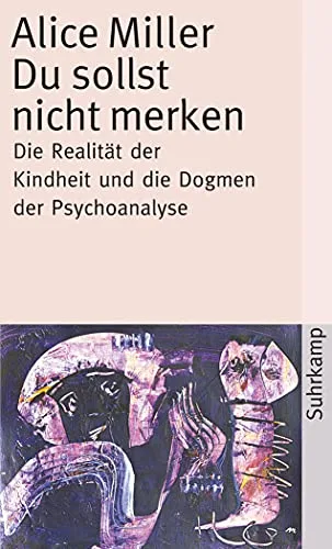 Du sollst nicht merken: Variationen über das Paradies-Thema [Taschenbuch] [1983] Miller Alice