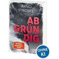 Abgründig / Arno Strobel, SPIEGEL-Bestseller