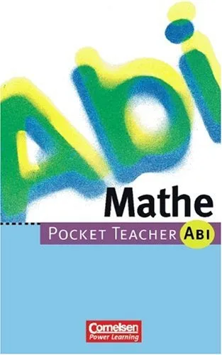 Pocket Teacher Abi. Sekundarstufe II -Bisherige Ausgabe: Pocket Teacher Abi Mathe