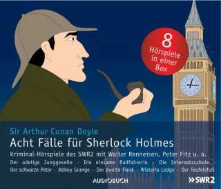 Acht Fälle für Sherlock Holmes - Kriminalhörspiele [Audio CD] [2012] Sir Arthur Conan Doyle (Autor) Walter Renneisen (Sprecher) Peter Fitz (Sprecher)