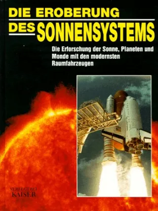 Die Eroberung des Sonnensystems
