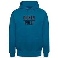 Spreadshirt Hoodie Dicker Pulli Lustiges Geschenk Unisex Hoodie (1-tlg)