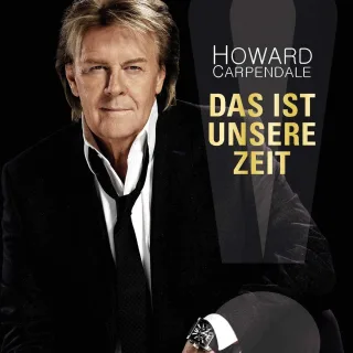 Das Ist Unsere Zeit [Audio CD] CarpendaleHoward