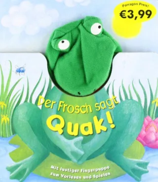 Fingerpuppe: Der Frosch sagt Quak!: mit lustiger Fingerpuppe zum Vorlesen und Spielen [Gebundene Ausgabe] [2012] Katherine Sully