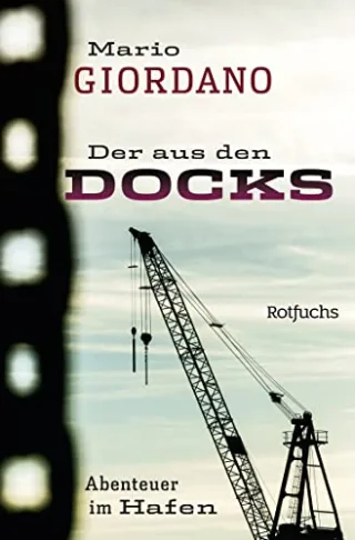 Der aus den Docks: Abenteuer im Hafen [Taschenbuch] [1997] Giordano Mario Ensikat Klaus