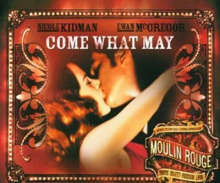 Come What May