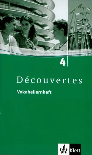 Découvertes / Vokabellernheft - Band 4