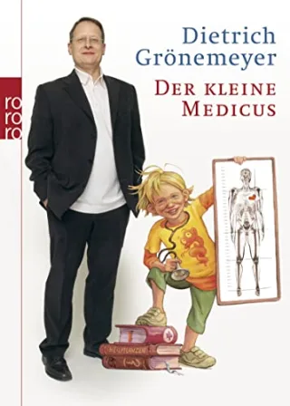 Der kleine Medicus [Taschenbuch] [2007] Grönemeyer Dietrich
