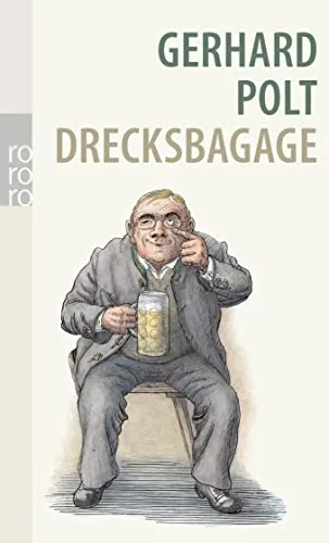 Drecksbagage: Anwürfe Unterstellungen aber auch Ehrabschneidungen