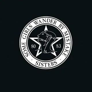 Some Girls Wander By Mistake (Sisters 80-83)