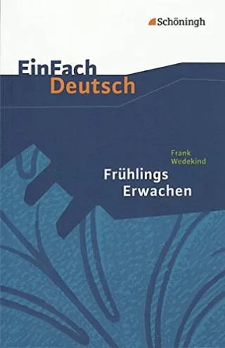 EinFach Deutsch Textausgaben: Frank Wedekind: Frühlings Erwachen: Gymnasiale Oberstufe: Eine Kindertragödie [Taschenbuch] [1999] Diekhans Johannes Rogal Stefan Wedekind Frank