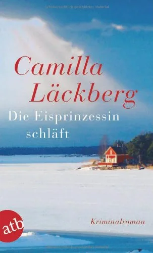 Die Eisprinzessin schläft: Kriminalroman (Fjällbacka-Krimis Band 1)