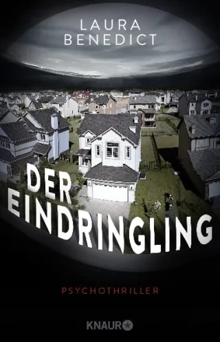 Der Eindringling: Psychothriller