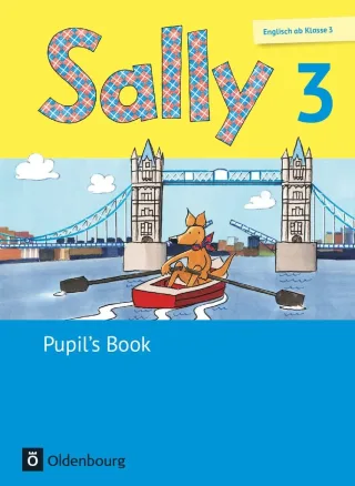 Sally - Allgemeine Ausgabe (Neubearbeitung) -  Englisch ab Klasse 3: 3. Schuljahr - Pupil's Book